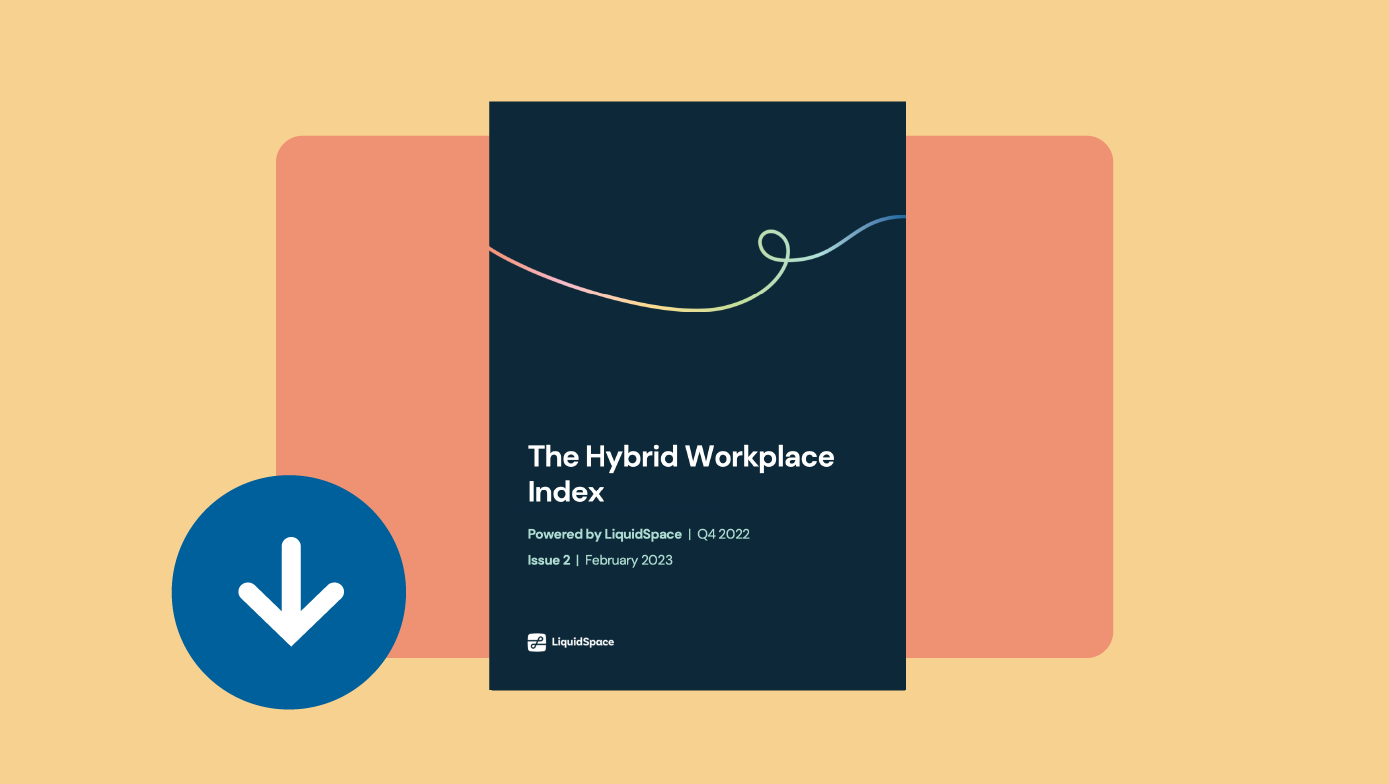 Hybrid Workplace Index – Issue 2: Q4 2022 trends & insights.